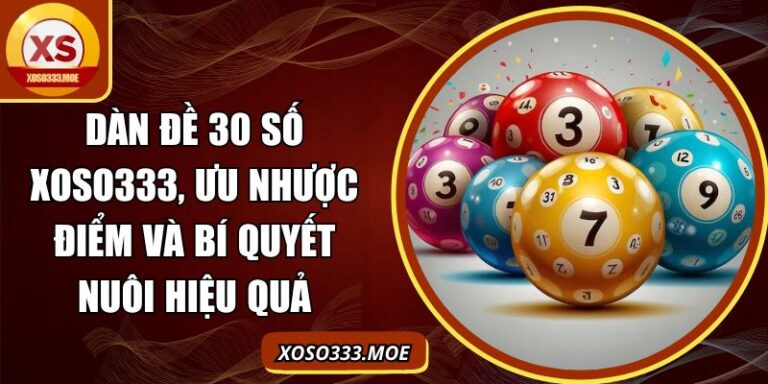 Dàn đề 30 số Xoso333